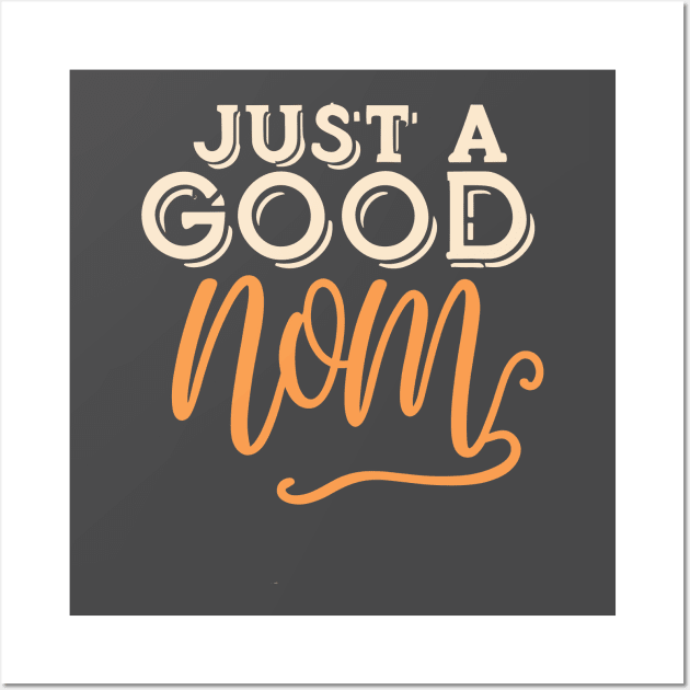 Just a Good Mom Typography Wall Art by The Dark Matter Art